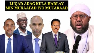 DAAWO: Sh Mohamed idiris oo Fariin adag u diray musharaxiinta & Qoloyinka kala tageera 2-da dhinac