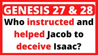 Bible Quiz 20 Questions On Genesis Chapter 27 and 28