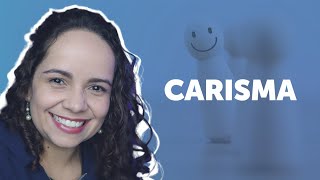 CARISMA 😁 o que é, diferença da simpatia e como desenvolver o seu?