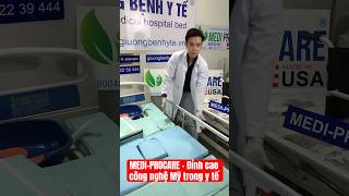 MEDI-PROCARE - Đỉnh cao công nghệ Mỹ trong y tế #giuongyte #giuongbenhnhan #giuongbenh