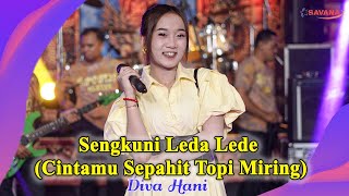 Diva Hani - Sengkuni Leda Lede | Om SAVANA Blitar