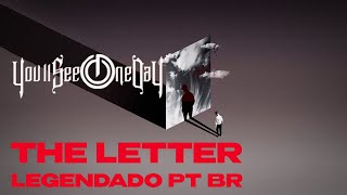 You'll See One Day - The Letter (Legendado em PT-BR)