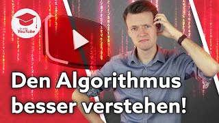 Was der YouTube-Algorithmus wirklich will!