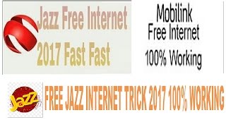 Mobilink JAZZ free internet Trick with fast youtube streaming