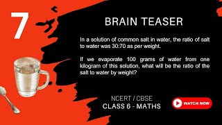 NCERT Maths Class 6 | Ratio| #7 [Brain Teaser]