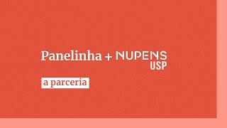 Panelinha + NUPENS: a parceria