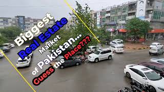 Biggest Real Estate Market of Pakistan... Guess the Place| Where to invest in Pakistan