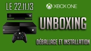 Info - unboxing Xbox One le 22 Novembre 2013