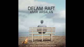 AMIR ARSALAN - DELAM RAFT ( My Heart is Gone )