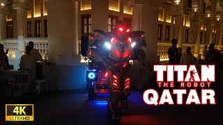 Titan the Robot in Qatar - 4K UHD #2022 #qatar #walkingtour