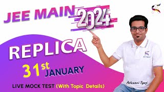 REPLICA (31st JANUARY) LIVE MOCK TEST -JEE Main-2024  #mocktest #jee2024 #jeemain2024