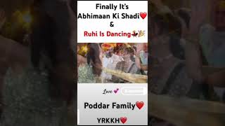 yrkkh finaly abhimaan ki shadi and ruhi is dancing #trendingshorts