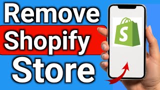 How to Remove Store from Shopify Step by Step Full Guide