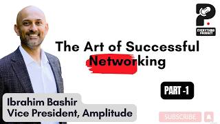 E102: The Art of Networking & Relationship Building