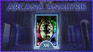 Arcana Analysis XXI - The World