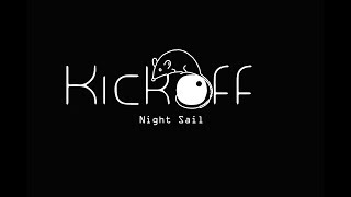 Night Sail - Kickoff - CheezusMiced