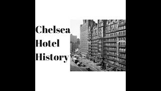 Chelsea Hotel History