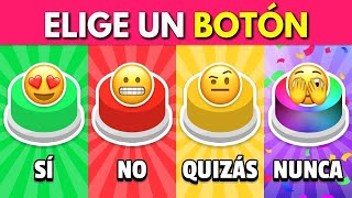 Elige un BOTÓN...! SÍ o NO o QUIZÁS o NUNCA 🟢🔴🟡🟣