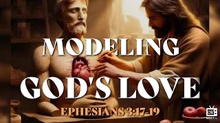 Modeling God's Love | Dr. Thomas Jackson