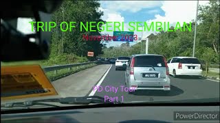 TRIP OF NEGERI SEMBILAN (November 2023)  -   PD City Tour (Part 1)