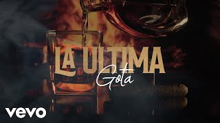 Banda La Ejecutiva De Mazatlán Sinaloa - La Última Gota (LETRA)