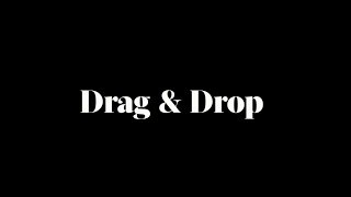 Drag & drop