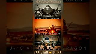 CHINA J20, J10, PAKISTAN JF-17