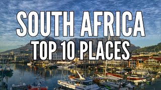 Spectacular South Africa: Top 10 Must-Visit Landmarks