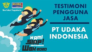 Testimoni PT Udaka Indonesia   Mendukung Bea Cukai Jogja Menuju WBK 2020