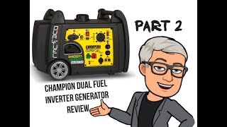 Part 2 of my Review of Champion Dual Fuel Inverter Generator