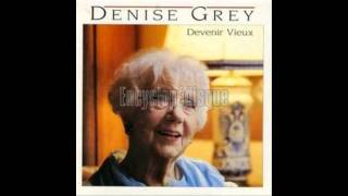 Denise Grey - Devenir vieux.avi