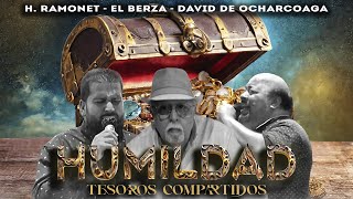 HUMILDAD - Hermano Ramonet - El Berza - David de Ocharcoaga  (Video Lyric)