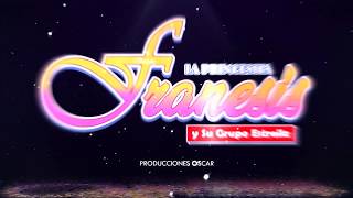 PROMESAS DE AMOR • FRANESIS Y SU GRUPO ESTRELLA • DISCOTECA PUNTO CERO 2019 • BURGOS EDICIONES