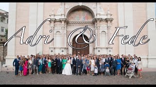 Adri & Fede: Il Matrimonio a Trento