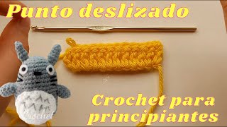 😍Crochet fácil para principiantes LECCION 5 Punto Deslizado, curso gratis paso a paso 😍