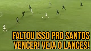 PORQUE O SANTOS PERDEU POR 3X1 PRO BRAGANTINO? O QUE DEU ERRADO? SOTELDO DEVIA TER SIDO TITULAR?