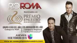 Río Roma - Agradece sus nominaciones en Premio Lo Nuestro