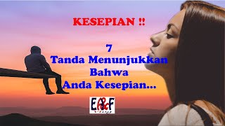 KESEPIAN!! 7 Tanda menunjukkan bahwa anda sedang kesepian..