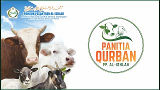 Prosesi Ibadah Qurban 1443 H / 2022 M. | Pondok Pesantren Al-Ishlah Bondowoso, Jawa Timur