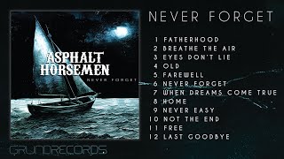 Asphalt Horsemen - Never Forget (full album - 2024.)