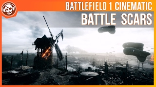 Battle Scars - A Battlefield 1 Cinematic