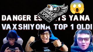 DANGER ESPORTS YANA VAXSHIYONA TOP 1 OLDI