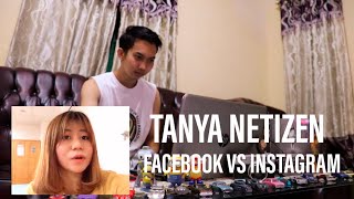 TANYA NETIZEN FACEBOOK VS INSTAGRAM