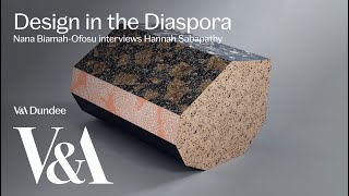 Design in the Diaspora: Nana Biamah-Ofosu and Hannah Sabapathy