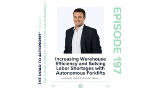 Increasing Warehouse Efficiency and Solving Labor Shortages with Autonomous Forklifts