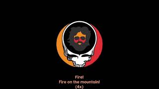 Grateful Dead  - Fire On The Mountain (Lyrics)