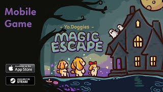 YoDoggies Magic Escape Mobile Game Trailer