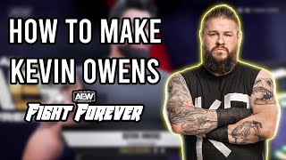 How To Make KEVIN OWENS In AEW Fight Forever (CAW Formula)