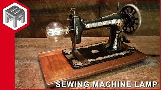 How to Repurpose an Antique Sewing Machine into an Edison Lamp