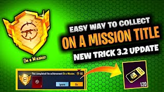 On A Mission Title Best Trick | Complete 6 Mastery In One Day | Free 120 Premium Crates | PUBGM